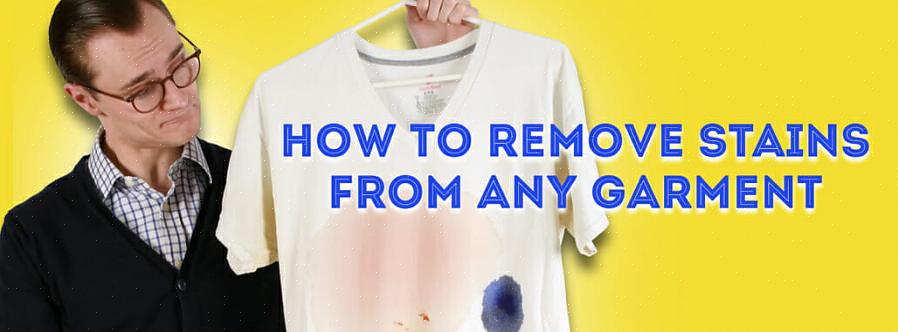 הסברנו כיצד לנקות 12 סוגים של כתמים נפוצים מהבגדים שלך